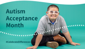 Autism Acceptance Month April 2023